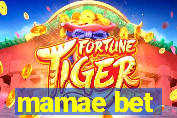 mamae bet